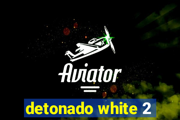 detonado white 2